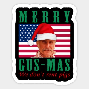 Lonesome dove Xmas: Merry Gusmas - We don't rent pigs Sticker